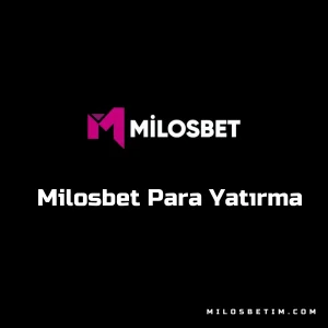 milosbet para yatırma